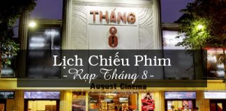 Lịch chiếu phim rạp tháng 8