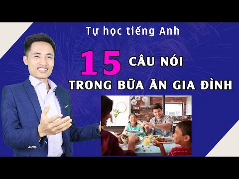 Tôi ăn cơm Tiếng Anh là gì